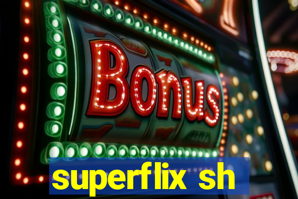 superflix sh